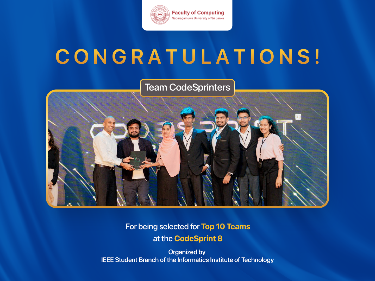Congratulations Team “CodeSprinters”for being Selected for Top 10 Teams at the CodeSprint 8!
