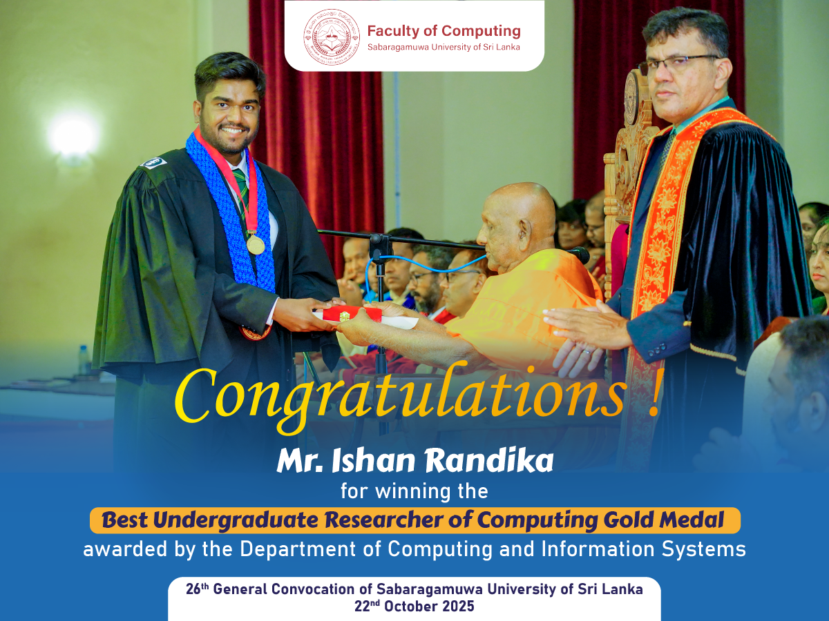 Congratulations to Mr. Ishan Randika for Winning the Best Undergraduate Researcher Gold Medal - 2025