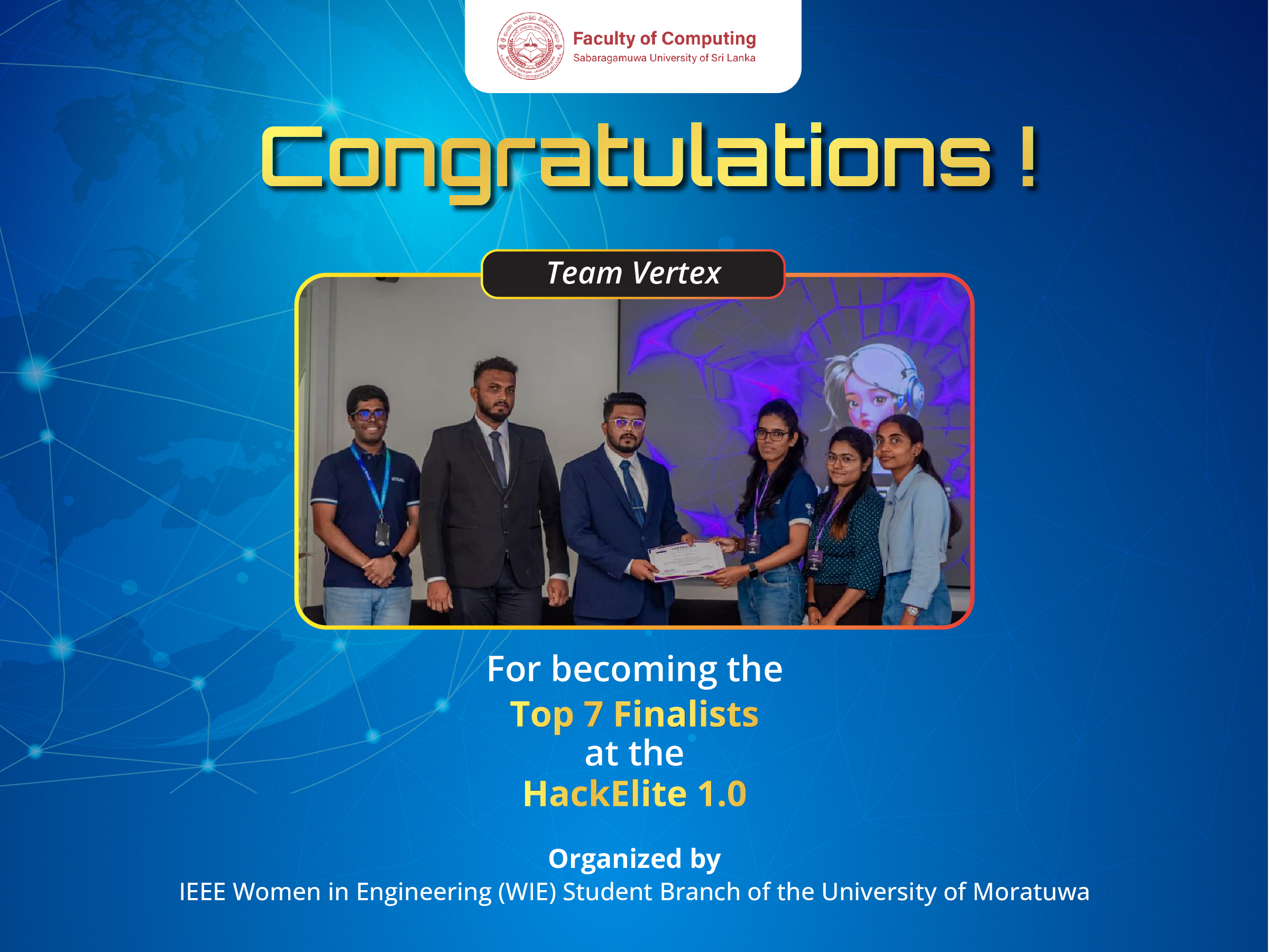 Congratulations Team “Vertex” for getting through the top 7 finalists at HackElite 1.0!